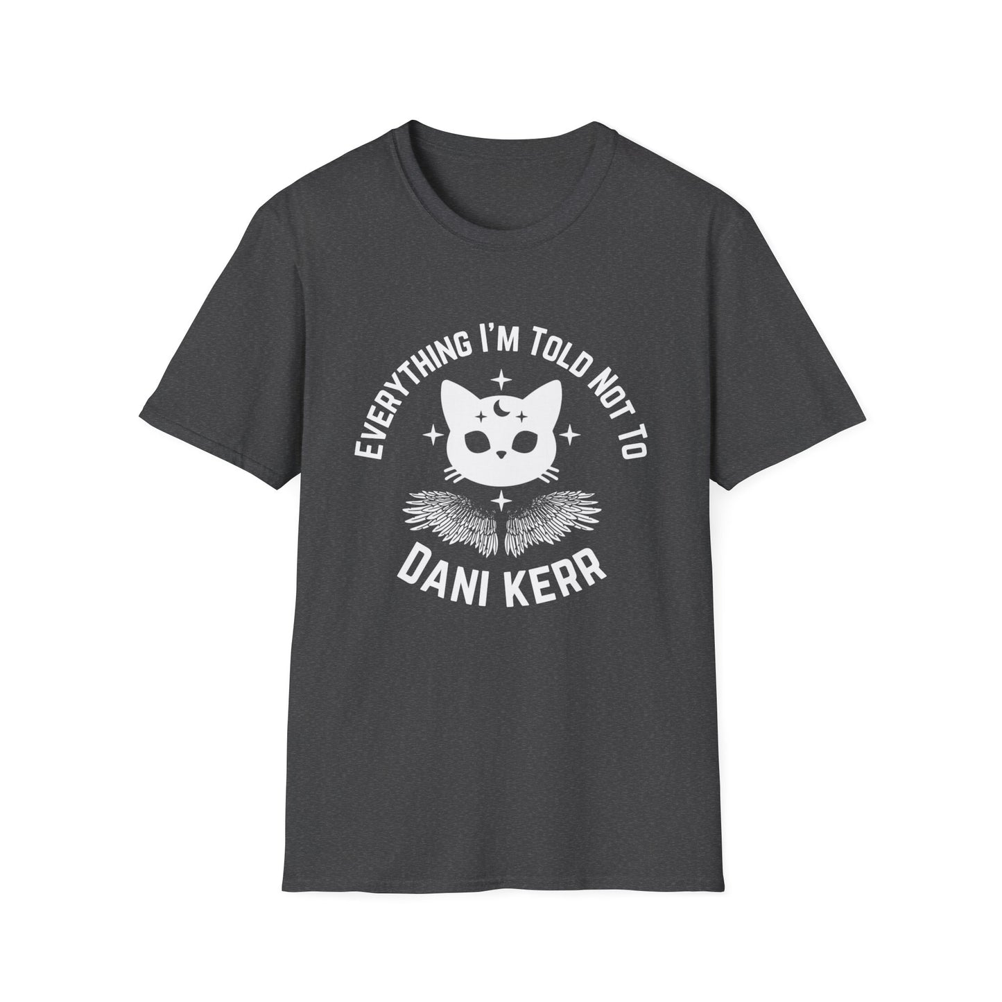Everything I’m Told Not To Cat Crow Unisex SoftStyle T-Shirt
