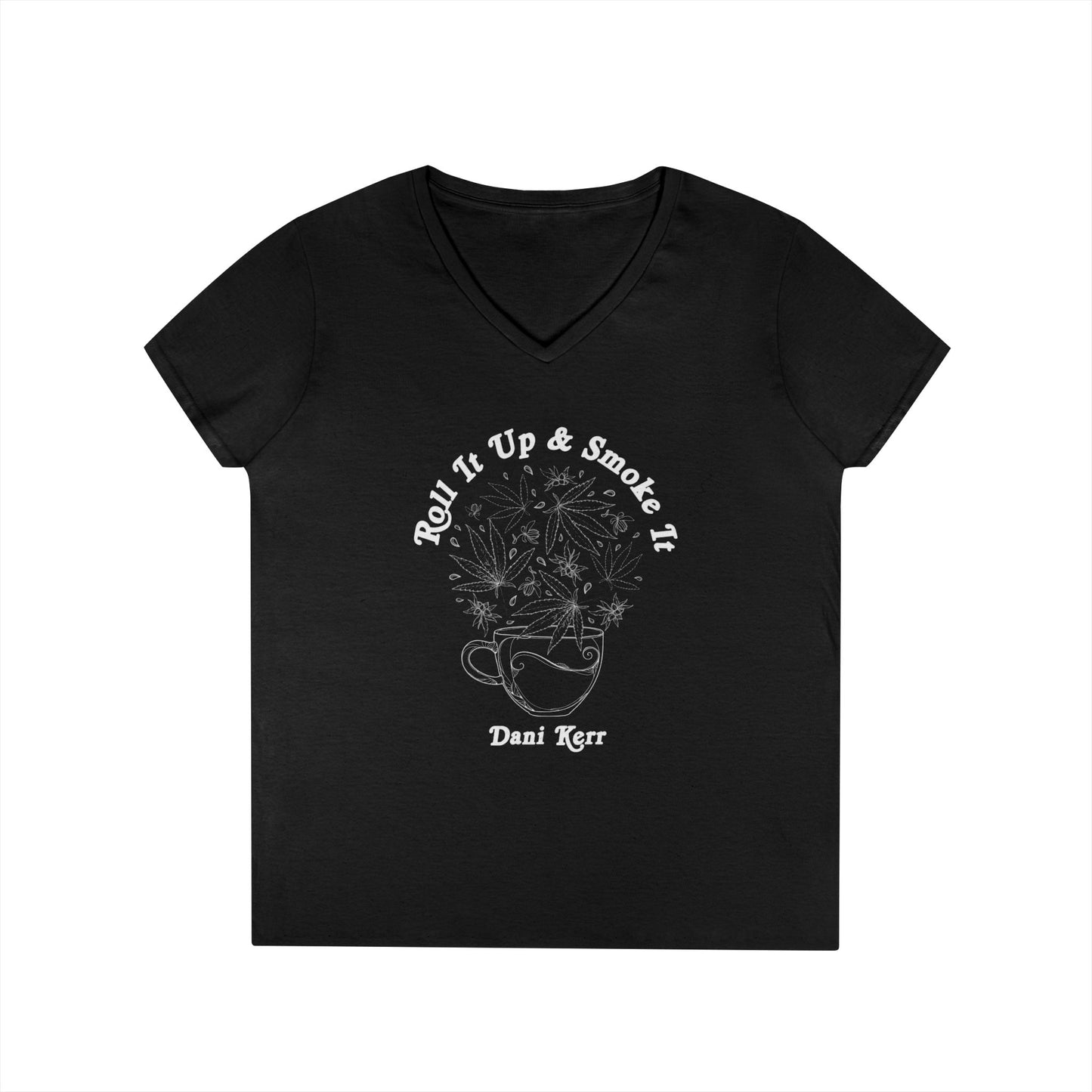 Roll It Up & Smoke It Ladies' V-Neck T-Shirt - "Roll It Up & Smoke It" - Casual Style, Gift for Smokers, 420 Friendly, Everyday Wear, Trendy Graphic Tee
